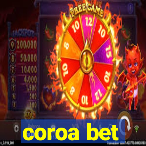 coroa bet